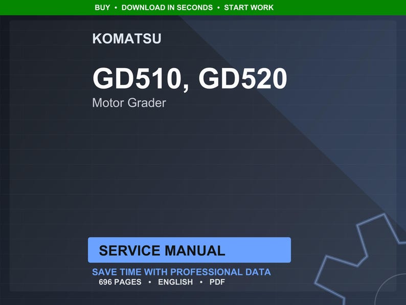 May include: A digital service manual for Komatsu GD510 and GD520 Motor Graders. The image features the Komatsu logo, model numbers, and the words "Service Manual." The manual contains 696 pages and is in English.