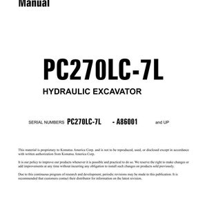 May include: A white shop manual titled "PC270LC-7L HYDRAULIC EXCAVATOR." The cover includes the serial numbers PC270LC-7L - A86001 and UP. The manual is from November 2009 and printed in the USA.