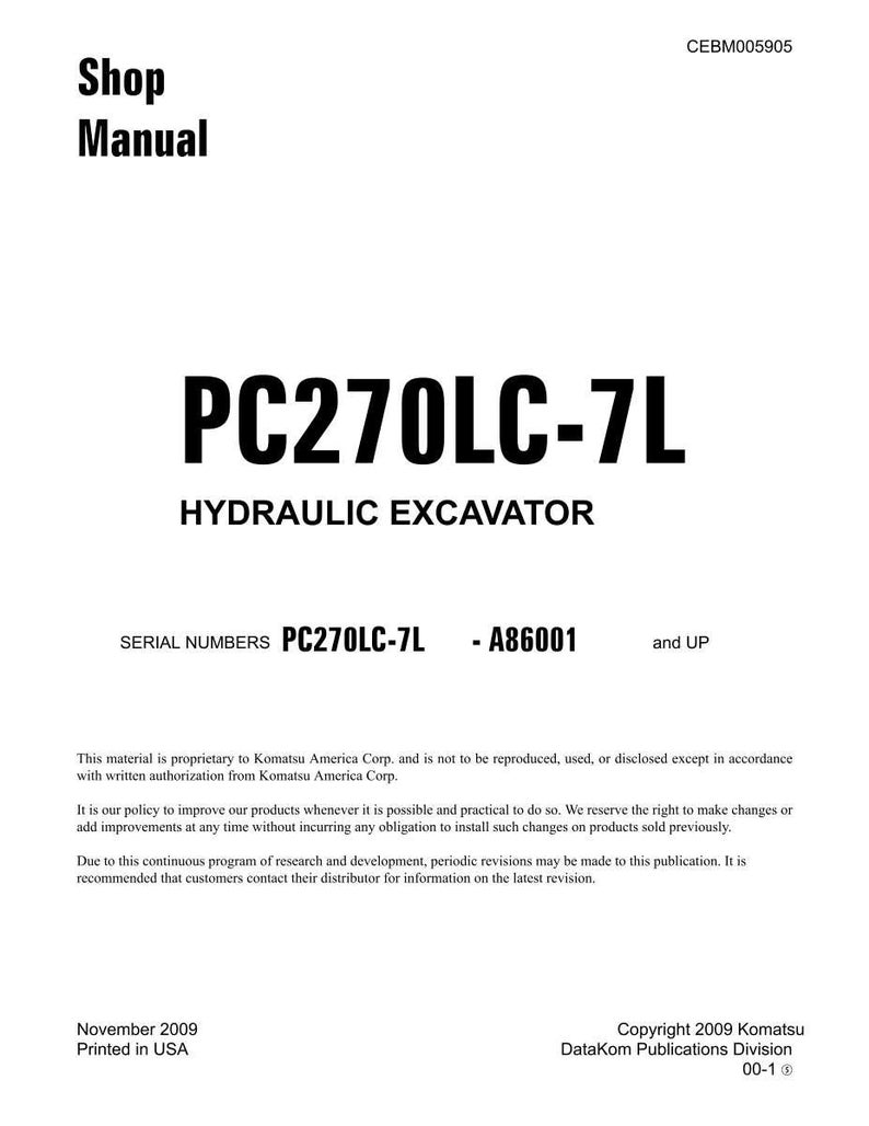 May include: A white shop manual titled "PC270LC-7L HYDRAULIC EXCAVATOR." The cover includes the serial numbers PC270LC-7L - A86001 and UP. The manual is from November 2009 and printed in the USA.