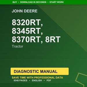 May include: A green background with the John Deere logo and text. The text includes "8320RT, 8345RT, 8370RT, 8RT Tractor" and "Diagnostic Manual". Additional text states "Save time with professional data" and "8548 pages, English, PDF".