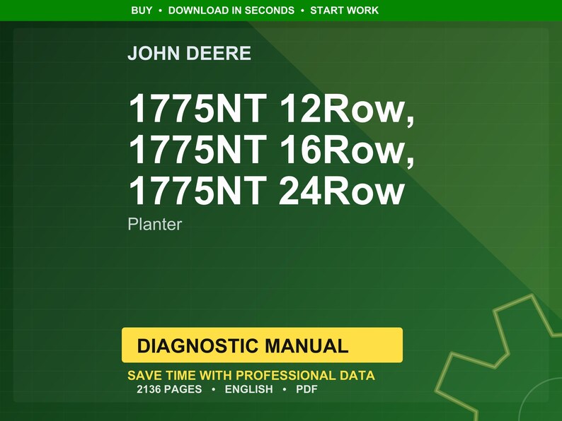 May include: A green background with white text that reads "JOHN DEERE" and "1775NT 12Row, 16Row, 24Row". Below the text is the word "Planter". A yellow rectangle contains the words "DIAGNOSTIC MANUAL".