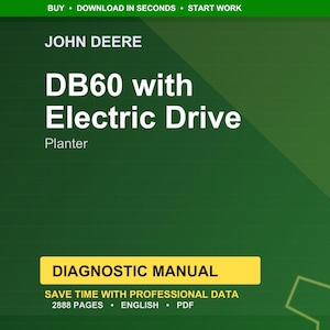 May include: A green and yellow graphic with the text "JOHN DEERE" at the top. The text "DB60 with Electric Drive Planter" is in large white letters. Below is a yellow rectangle with the words "DIAGNOSTIC MANUAL". The bottom of the image reads "SAVE TIME WITH PROFESSIONAL DATA 2888 PAGES &bull; ENGLISH &bull; PDF".