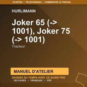 Pode incluir: Imagem castanha e dourada com o texto "HURLIMANN Joker 65 (-> 1001), Joker 75 (-> 1001) Tracteur." Abaixo, um ret&acirc;ngulo amarelo com o texto "MANUEL D'ATELIER" e outras informa&ccedil;&otilde;es.