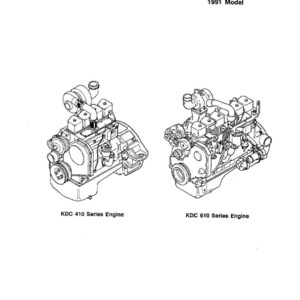 May include: A black and white line drawing of two Komatsu Dresser KDC series engines. The image includes the text "Shop Manual 410 and 610 Series Engine 1991 Model". The engines are labeled "KDC 410 Series Engine" and "KDC 610 Series Engine".