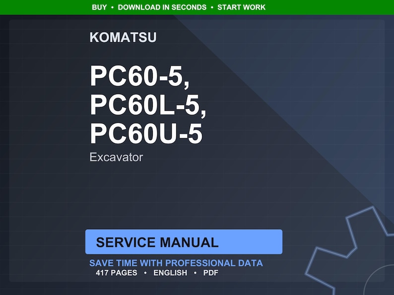 K&ouml;nnte beinhalten: Eine dunkelblaue digitale Dokumentenabdeckung mit dem Komatsu-Logo und dem Text "PC60-5, PC60L-5, PC60U-5 Excavator." Das Dokument tr&auml;gt die Bezeichnung "Service Manual" und weist 417 Seiten, Englisch und PDF-Format auf.