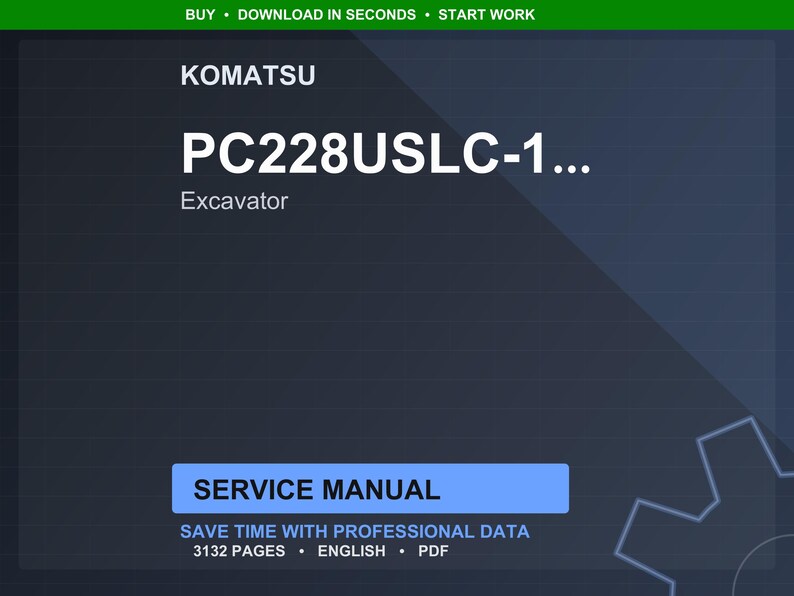 May include: A digital service manual for a Komatsu PC228USLC-1 excavator. The title is in large white text against a dark blue background. The manual is labeled as having 3132 pages and is in English.