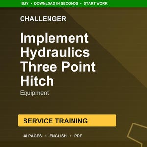 Manual de capacitación de servicio del sistema hidráulico de enganche de tres puntos Challenger Implement (PDF / Guía de capacitación / Descarga instantánea) imagen 1