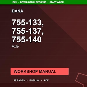 Dana 755 133 755 137 755 140 Axle Workshop Manual PDF | Service Repair | Instant Download image 1
