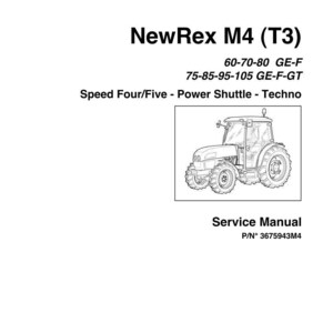 May include: A service manual for the NewRex M4 (T3) tractor. The image includes a line drawing of the tractor and text indicating the model numbers, including 60-70-80 GE-F and 75-85-95-105 GE-F-GT. The manual's part number is 3675943M4.