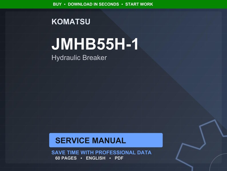 May include: A digital service manual for a Komatsu JMHB55H-1 Hydraulic Breaker. The cover is dark blue with white text, including "KOMATSU" and "JMHB55H-1 Hydraulic Breaker." The manual is labeled "SERVICE MANUAL" and states it contains 60 pages in English.