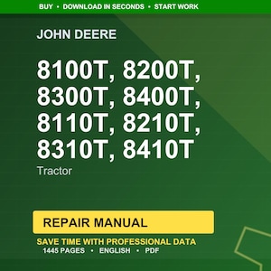 Puede incluir: Fondo verde con el texto "JOHN DEERE" y los n&uacute;meros de modelo de tractor: 8100T, 8200T, 8300T, 8400T, 8110T, 8210T, 8310T y 8410T. Debajo, la palabra "Tractor". Un rect&aacute;ngulo amarillo dice "REPAIR MANUAL".