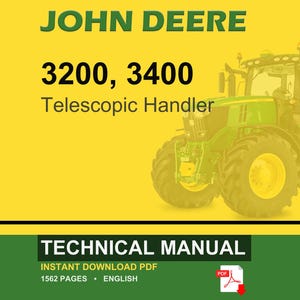 May include: A John Deere technical manual cover with a green and yellow color scheme. The text reads "JOHN DEERE 3200, 3400 Telescopic Handler." A green tractor is visible on the right. The bottom banner says "TECHNICAL MANUAL" and "INSTANT DOWNLOAD PDF."