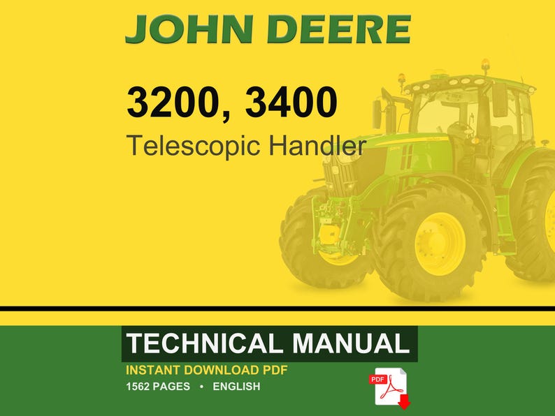 May include: A John Deere technical manual cover with a green and yellow color scheme. The text reads "JOHN DEERE 3200, 3400 Telescopic Handler." A green tractor is visible on the right. The bottom banner says "TECHNICAL MANUAL" and "INSTANT DOWNLOAD PDF."