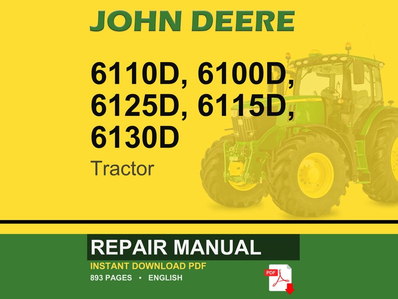 K&ouml;nnte beinhalten: Ein Reparaturhandbuch f&uuml;r John Deere Traktoren. Das Cover zeigt das John Deere Logo und die Traktormodellnummern 6110D, 6100D, 6125D, 6115D und 6130D. Das Bild zeigt einen gr&uuml;nen Traktor auf gelbem Hintergrund.