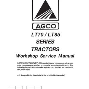 May include: A white workshop service manual for AGCO LT70/LT85 series tractors. The cover features the AGCO logo and the text "TRACTORS Workshop Service Manual". Includes a note to the recipient and a 4" storage binder.
