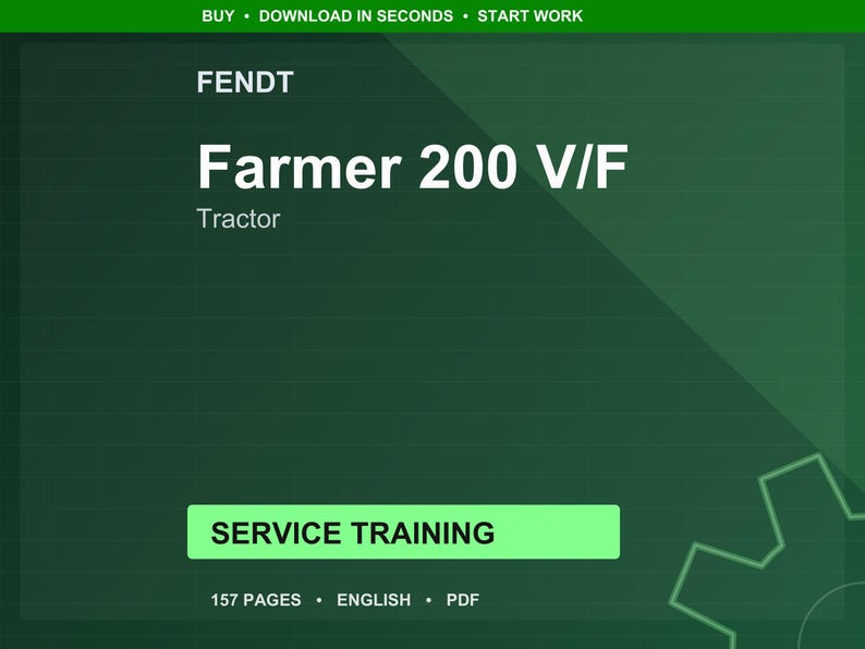 May include: A dark green graphic with the Fendt logo and the words "Farmer 200 V/F Tractor." The text "Service Training" is in a light green box. Additional text includes "157 Pages, English, PDF."