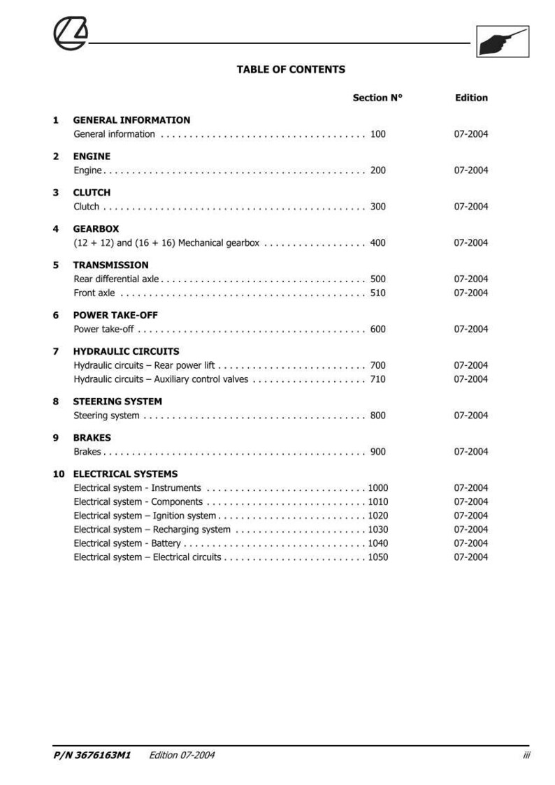 May include: A table of contents page from a manual, listing sections on general information, engine, clutch, gearbox, transmission, power take-off, hydraulic circuits, steering system, brakes, and electrical systems. The edition is 07-2004.