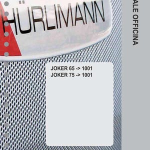 May include: A metal surface with the word "H&Uuml;RLIMANN" in black. The text "JOKER 65 -> 1001" and "JOKER 75 -> 1001" is also visible. The words "MANUALE OFFICINA" are printed vertically on the right side.