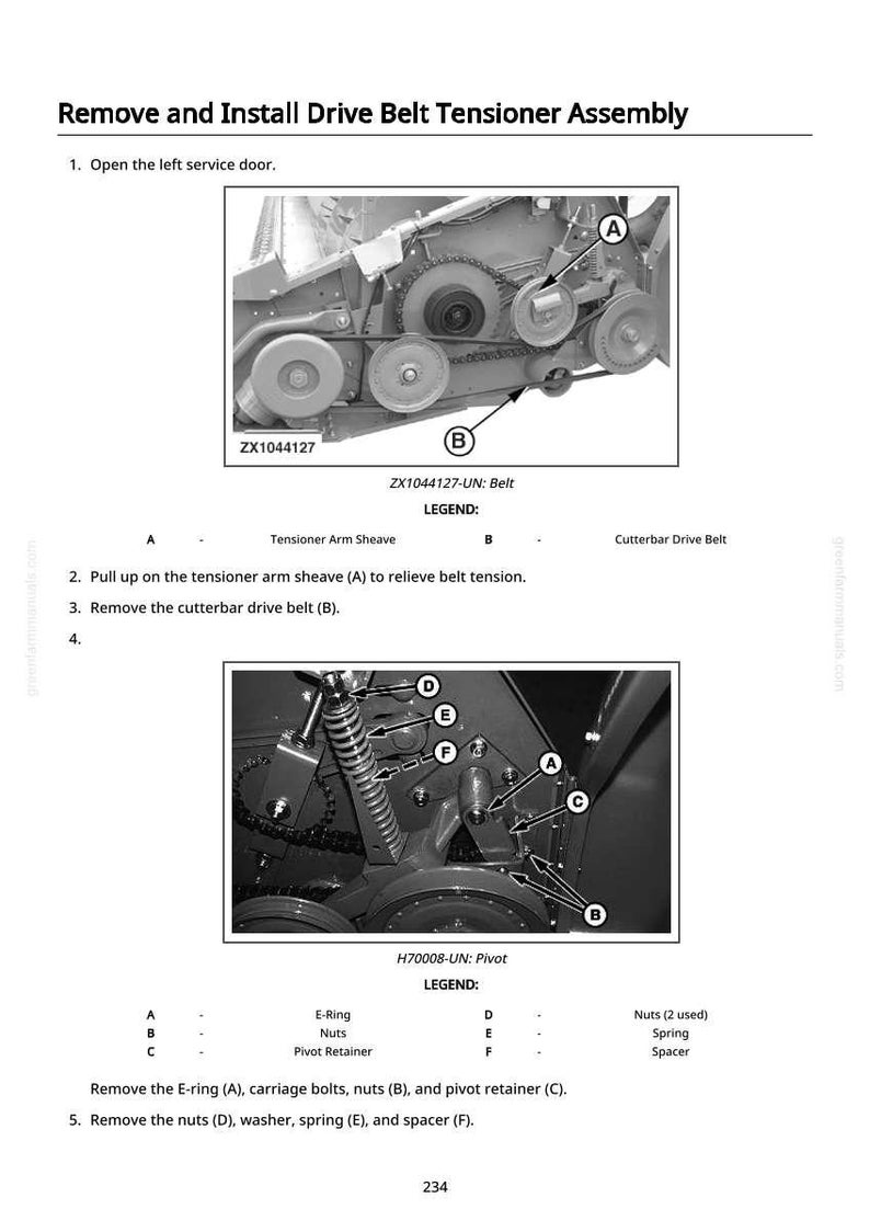 May include: Diagram showing the process to remove and install a drive belt tensioner assembly. The image features detailed views of mechanical parts, labelled with letters and descriptions, including "Tensioner Arm Sheave" and "Cutterbar Drive Belt."