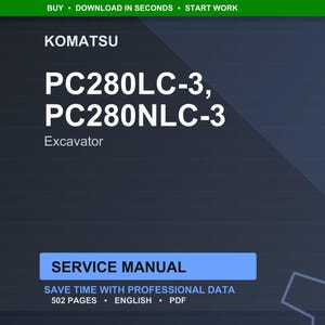 May include: A digital service manual for Komatsu PC280LC-3 and PC280NLC-3 excavators. The title is in white text on a dark blue background. The manual includes 502 pages of professional data in English and PDF format.