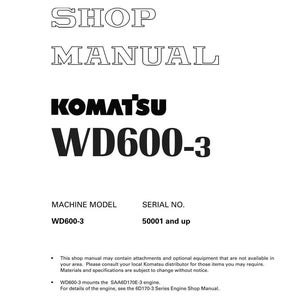 May include: A white shop manual with the text "SHOP MANUAL" in large, outlined letters. Below, the Komatsu logo and "WD600-3" are prominently displayed. The manual includes machine model and serial number information.