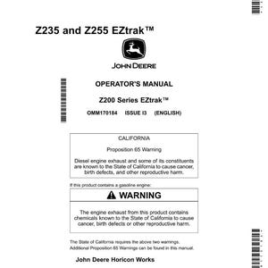 以下が含まれることがあります： ジョンディアのロゴが入った「Z235 and Z255 EZtrak」というタイトルの白いマニュアル。このマニュアルには、ディーゼルエンジンとガソリンエンジンの排気ガスに関する警告、およびプロポジション65の警告が含まれています。