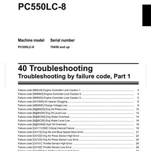 May include: Shop manual for a PC550LC-8 hydraulic excavator. The document includes a table of contents for troubleshooting by failure code, Part 1. The Komatsu manual lists failure codes and their descriptions, such as engine controller lock cautions and air cleaner clogging.