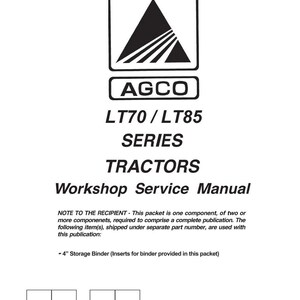 May include: A white workshop service manual for AGCO LT70/LT85 series tractors. The cover features the AGCO logo and the text "TRACTORS Workshop Service Manual". Includes a note to the recipient and a part number.