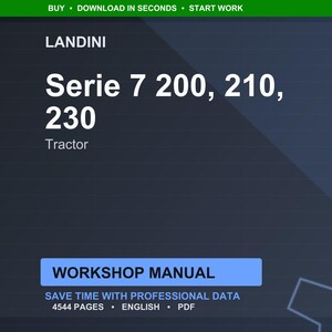 May include: A digital workshop manual for Landini Serie 7 tractors, including models 200, 210, and 230. The title is in white, with the word "Tractor" below. The manual is advertised as containing 4544 pages of professional data.