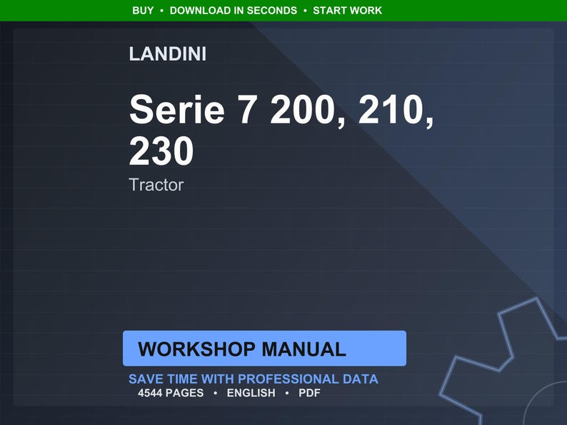 May include: A digital workshop manual for Landini Serie 7 tractors, including models 200, 210, and 230. The title is in white, with the word "Tractor" below. The manual is advertised as containing 4544 pages of professional data.