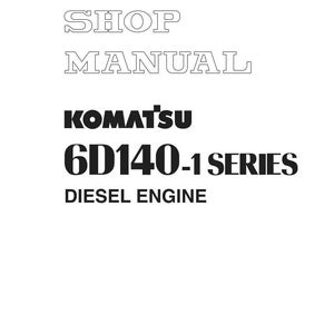 Op de afbeelding: Een witte handleidingomslag met de tekst "SHOP MANUAL" in een omrand lettertype. Daaronder staat de tekst "KOMATSU 6D140-1 SERIES DIESEL ENGINE" in vette, zwarte letters. De afbeelding bevat ook copyrightinformatie.