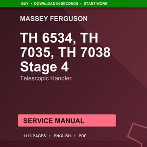 May include: A digital service manual for Massey Ferguson telescopic handlers. The cover is a deep burgundy color with white text that reads "TH 6534, TH 7035, TH 7038 Stage 4". The manual is 1179 pages and in English.