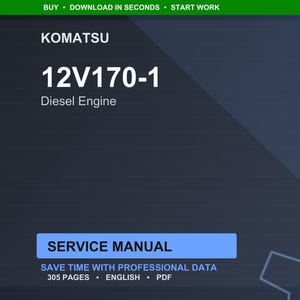 以下が含まれることがあります： 暗い青色の背景に「KOMATSU 12V170-1 Diesel Engine Service Manual」というタイトルのデジタルドキュメント。 ドキュメントには「SERVICE MANUAL」という単語が入った青い長方形が含まれています。 305ページで英語です。