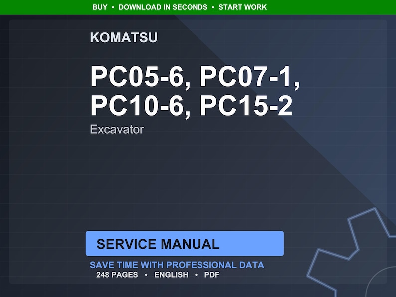 May include: A dark blue graphic with the Komatsu logo and text. The text includes "PC05-6, PC07-1, PC10-6, PC15-2" and "Excavator". The image also states "Service Manual" and "Save time with professional data".