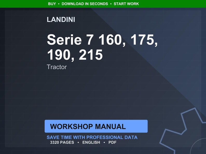 May include: A dark blue graphic with the text "LANDINI Serie 7 160, 175, 190, 215 Tractor." Below is a blue rectangle with the words "WORKSHOP MANUAL." The text "SAVE TIME WITH PROFESSIONAL DATA" is also visible.