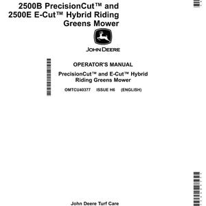 May include: A white Operator's Manual for a John Deere 2500B PrecisionCut and 2500E E-Cut Hybrid Riding Greens Mower. The cover features the John Deere logo and product information. The manual is labeled as Export Edition, printed in the U.S.A.