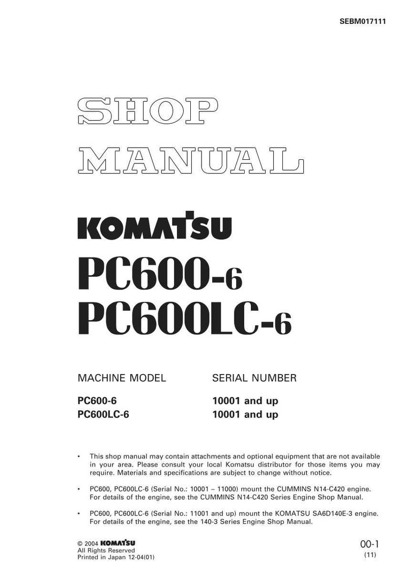 May include: A white shop manual with the text "SHOP MANUAL" and "KOMATSU PC600-6 PC600LC-6". Includes machine model and serial number information. Copyright 2004 KOMATSU.