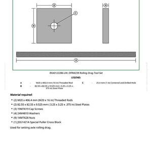 May include: Diagram of the DFRW239 Rolling Drag Tool Set, including a threaded rod (16 in), steel plates (3.25 x 3.25 x .375 in), and a centered and drilled hole (1 in). The image also lists the material required for the tool set.