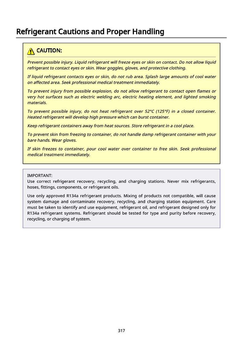 May include: A safety information sheet with the title "Refrigerant Cautions and Proper Handling". The sheet contains warnings about liquid refrigerant, including eye and skin contact, and important instructions for safe handling.