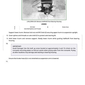 May include: Diagram of a vehicle's suspension system, including an axle shaft, brake hose, and M12 bolt. The image is a technical illustration with labels and instructions for removing the halfshaft from the bearing housing. Text includes safety warnings.