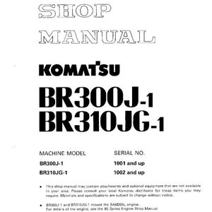 May include: A white shop manual featuring the Komatsu logo and model numbers BR300J-1 and BR310JG-1. The manual includes machine model and serial number details, printed in Japan.