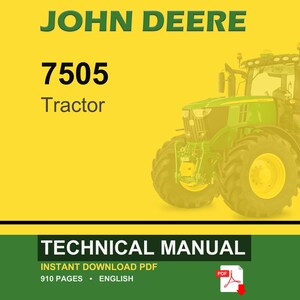 May include: A John Deere 7505 tractor is featured on a yellow background. The image also includes the text "TECHNICAL MANUAL" and "INSTANT DOWNLOAD PDF". The tractor is green and yellow.