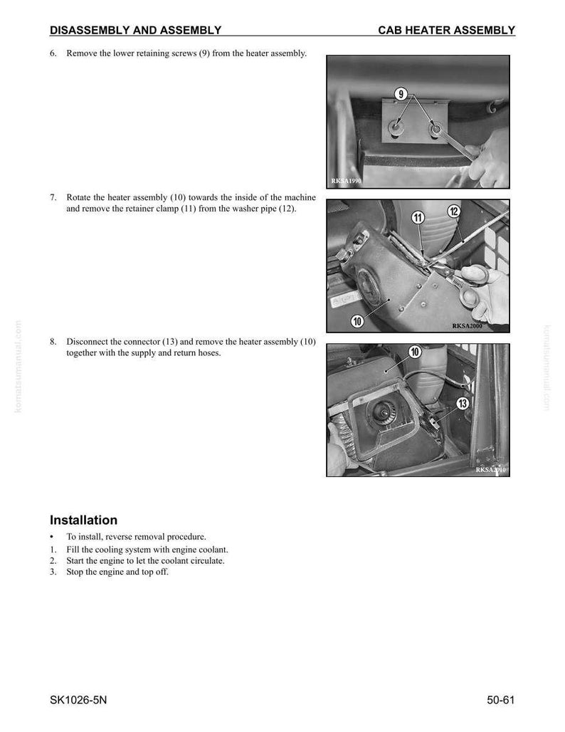 May include: A black and white technical diagram titled "DISASSEMBLY AND ASSEMBLY" and "CAB HEATER ASSEMBLY". The diagram shows steps for removing and installing a heater assembly, including removing screws, rotating parts, and disconnecting connectors. Text instructions and numbered parts are included.