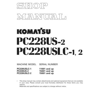 May include: A white shop manual cover featuring the text "SHOP MANUAL" in a bold, outlined font. Below, the Komatsu logo and model numbers PC228US-2 and PC228USLC-1, 2 are displayed in black.