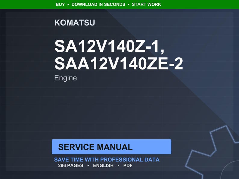 Op de afbeelding: Een digitale servicehandleiding voor Komatsu SA12V140Z-1 en SAA12V140ZE-2 motoren. De omslag is donkerblauw met witte tekst, waaronder "SERVICE MANUAL" en "SAVE TIME WITH PROFESSIONAL DATA". De handleiding telt 286 pagina's en is in het Engels.