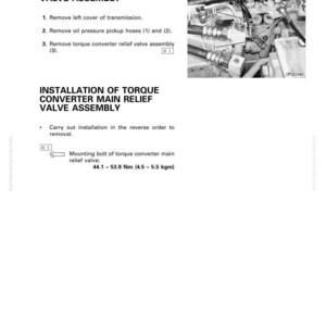 May include: A page from a manual detailing the removal and installation of a torque converter main relief valve assembly. Includes a diagram of the assembly and specifications for the mounting bolt, 44.1 - 53.9 Nm.
