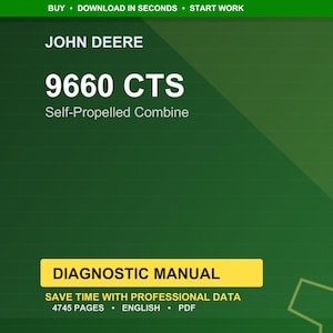 May include: A green background with the John Deere logo and text for a 9660 CTS Self-Propelled Combine diagnostic manual. The manual is labeled as having 4745 pages and is in English.