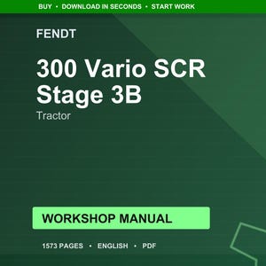 Fendt 300 Vario scr stage 3b Tractor Workshop Manual PDF | Service Repair | Instant Download image 1