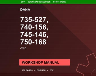 Dana 735 527 740 156 745 146 750 168 Axle Workshop Manual PDF | Service Repair | Instant Download