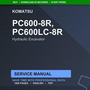 May include: A dark blue graphic with the Komatsu logo and text. The text reads "PC600-8R, PC600LC-8R Hydraulic Excavator" and "Service Manual". Additional text includes "Save time with professional data, 1066 pages, English, PDF".